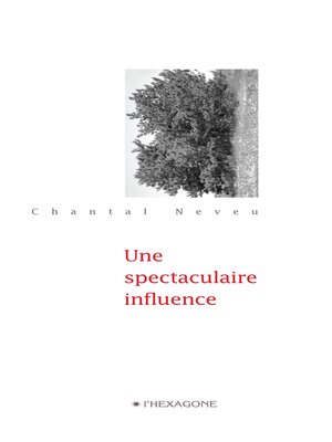 cover image of Une spectaculaire influence